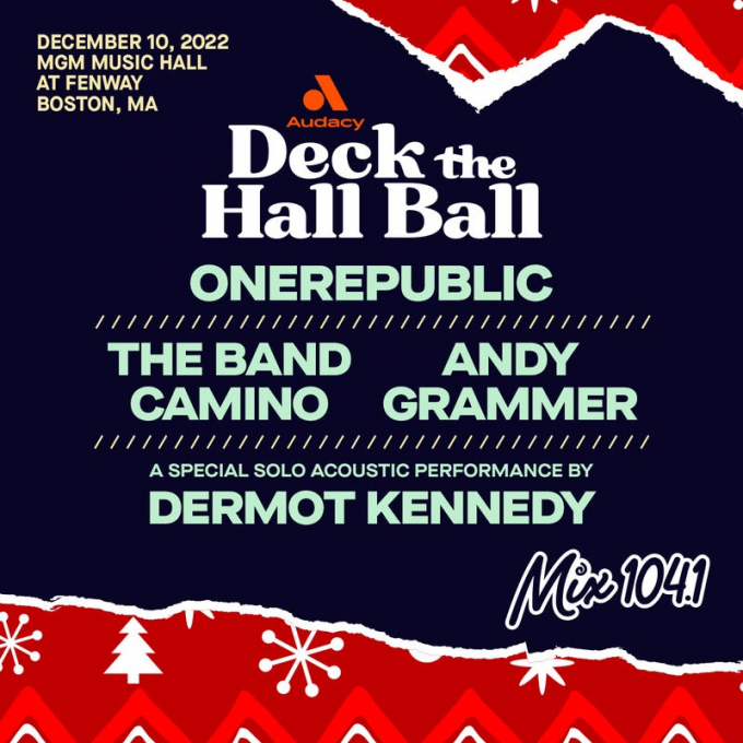 Mix 104.1's Deck The Hall Ball: OneRepublic, The Band Camino, Andy Grammer & Dermot Kennedy at Dermot Kennedy Tour 